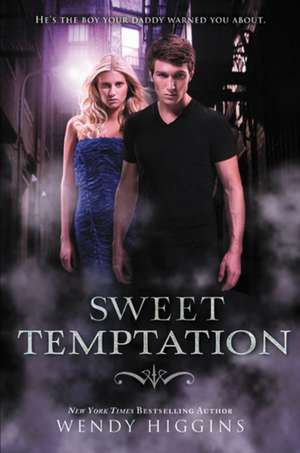 Sweet Temptation de Wendy Higgins