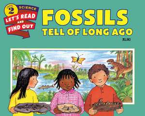 Fossils Tell of Long Ago de Aliki