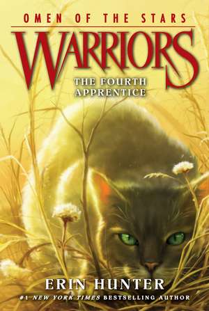 Warriors: Omen of the Stars #1: The Fourth Apprentice: Warriors: Omen of the Stars vol 1 de Erin Hunter