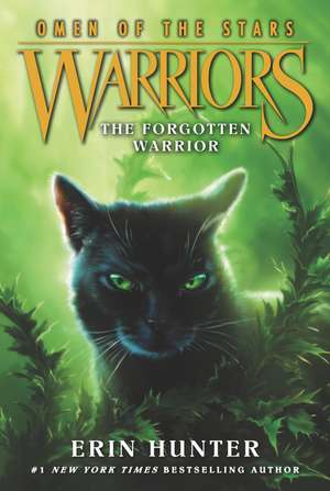 Warriors: Omen of the Stars #5: The Forgotten Warrior: Warriors: Omen of the Stars vol 5 de Erin Hunter