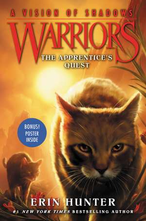 Warriors: A Vision of Shadows #1: The Apprentice's Quest de Erin Hunter