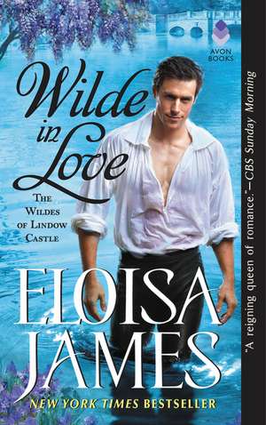 Wilde in Love: The Wildes of Lindow Castle de Eloisa James