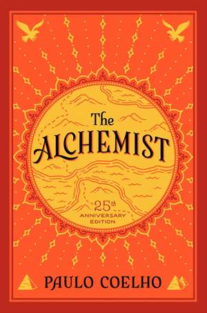 The Alchemist: 25th Anniversary Edition de Paulo Coelho