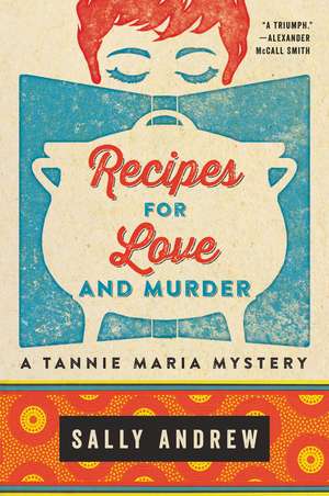 Recipes for Love and Murder: A Tannie Maria Mystery de Sally Andrew