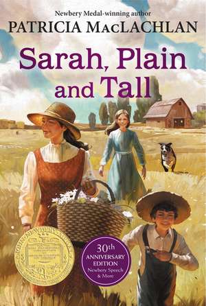 Sarah, Plain and Tall: A Newbery Award Winner de Patricia MacLachlan