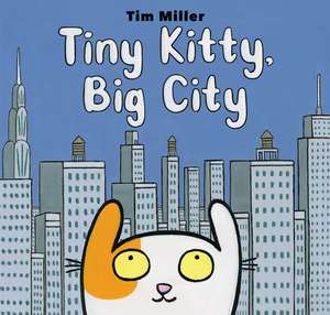 Tiny Kitty, Big City de Tim Miller