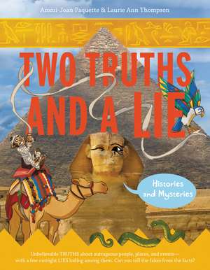 Two Truths and a Lie: Histories and Mysteries de Ammi-Joan Paquette