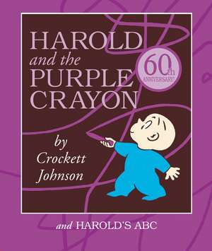 Harold and the Purple Crayon 2-Book Box Set: Harold and the Purple Crayon and Harold's ABC de Crockett Johnson