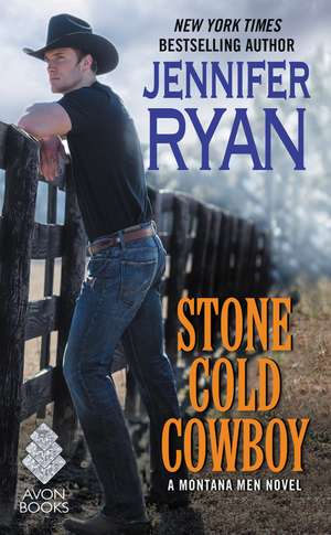 Stone Cold Cowboy: A Montana Men Novel de Jennifer Ryan