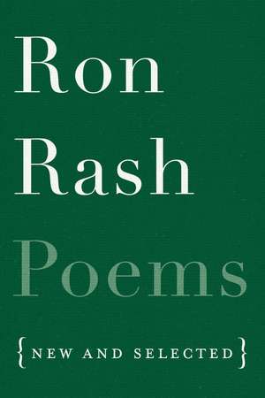 Poems: New and Selected de Ron Rash