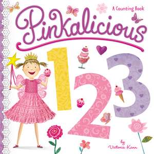 Pinkalicious 123: A Counting Book de Victoria Kann