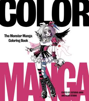 Color Manga: The Monster Manga Coloring Book de Estudio Joso