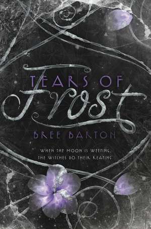 Tears of Frost de Bree Barton