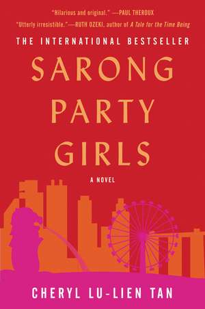 Sarong Party Girls: A Novel de Cheryl Lu-Lien Tan