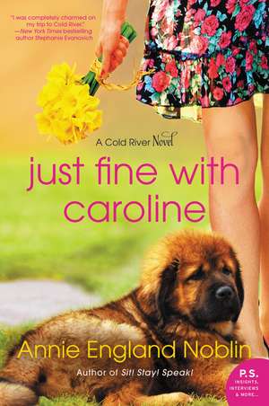 Just Fine with Caroline: A Cold River Novel de Annie England Noblin