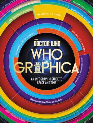 Doctor Who: Whographica: An Infographic Guide to Space and Time de Steve O'Brien