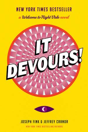 It Devours!: A Welcome to Night Vale Novel de Joseph Fink