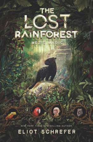 The Lost Rainforest #1: Mez's Magic de Eliot Schrefer