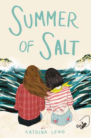 Summer of Salt de Katrina Leno