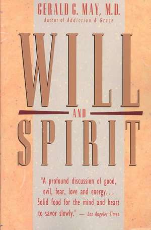 Will and Spirit de Gerald G. May