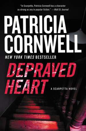 Depraved Heart: A Scarpetta Novel de Patricia Cornwell