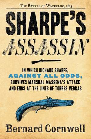 Sharpe's Assassin: Richard Sharpe and the Occupation of Paris, 1815 de Bernard Cornwell