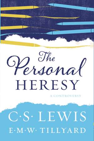 The Personal Heresy de C. S. Lewis