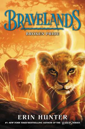 Bravelands #1: Broken Pride de Erin Hunter