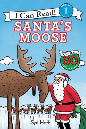 Santa's Moose: A Christmas Holiday Book for Kids de Syd Hoff