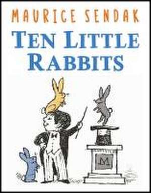 Ten Little Rabbits de Maurice Sendak