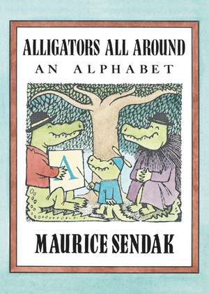 Alligators All Around Board Book: An Alphabet de Maurice Sendak