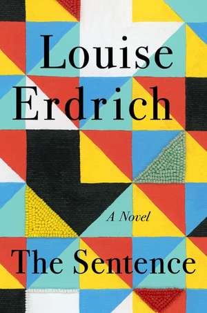 The Sentence de Louise Erdrich