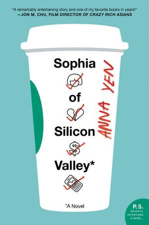 Sophia of Silicon Valley: A Novel de Anna Yen