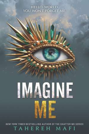 Imagine Me de Tahereh Mafi