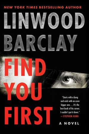 Find You First: A Novel de Linwood Barclay