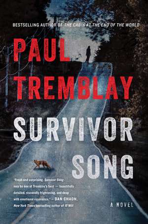 Survivor Song: A Novel de Paul Tremblay