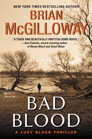 Bad Blood: A Lucy Black Thriller de Brian McGilloway