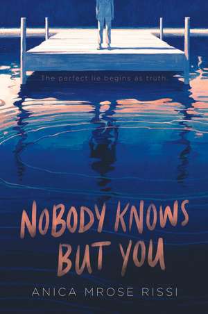 Nobody Knows But You de Anica Mrose Rissi