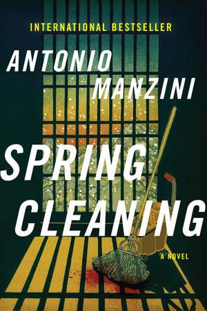 Spring Cleaning: A Novel de Antonio Manzini