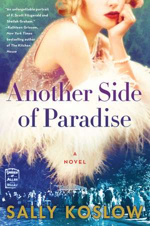 Another Side of Paradise: A Novel de Sally Koslow