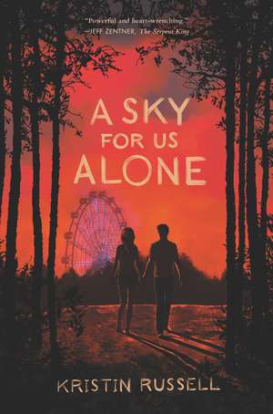 A Sky for Us Alone de Kristin Russell