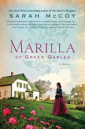 Marilla of Green Gables: A Novel de Sarah McCoy