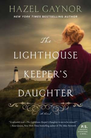 The Lighthouse Keeper's Daughter: A Novel de Hazel Gaynor