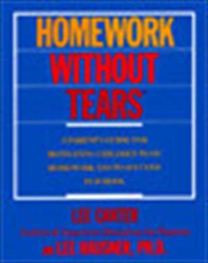 Homework Without Tears de Lee Canter