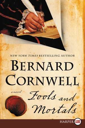 Fools and Mortals de Bernard Cornwell