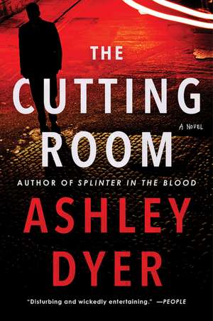 The Cutting Room: A Novel de Ashley Dyer