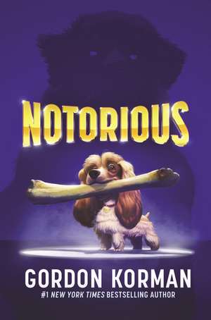 Notorious de Gordon Korman