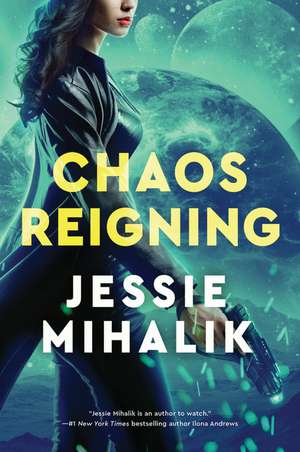 Chaos Reigning: A Novel de Jessie Mihalik