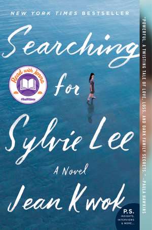 Searching for Sylvie Lee: A Novel de Jean Kwok