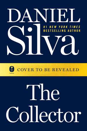 The Collector: A Novel de Daniel Silva